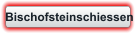 Bischofsteinschiessen