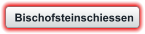 Bischofsteinschiessen