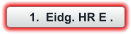 	1.	Eidg. HR E .