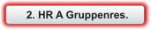 2. HR A Gruppenres.