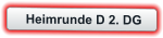 Heimrunde D 2. DG