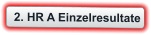 2. HR A Einzelresultate