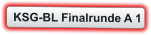 KSG-BL Finalrunde A 1