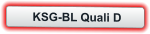 KSG-BL Quali D