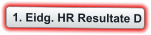 1. Eidg. HR Resultate D