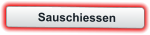 Sauschiessen