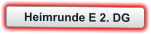 Heimrunde E 2. DG