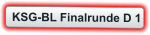 KSG-BL Finalrunde D 1