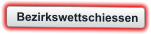Bezirkswettschiessen