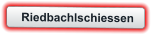 Riedbachlschiessen