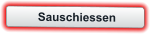 Sauschiessen