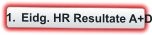 	1.	Eidg. HR Resultate A+D