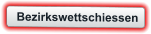 Bezirkswettschiessen