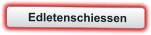 Edletenschiessen