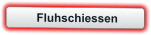 Fluhschiessen