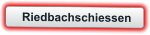 Riedbachschiessen