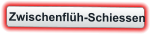 Zwischenflüh-Schiessen