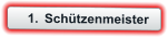 	1.	Schützenmeister