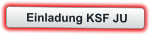 Einladung KSF JU