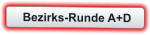 Bezirks-Runde A+D