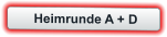 Heimrunde A + D