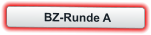 BZ-Runde A