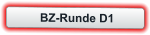BZ-Runde D1