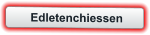 Edletenchiessen