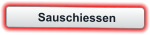 Sauschiessen