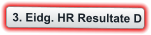3. Eidg. HR Resultate D