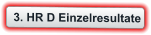 3. HR D Einzelresultate