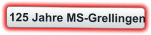 125 Jahre MS-Grellingen