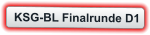 KSG-BL Finalrunde D1