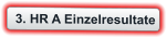 3. HR A Einzelresultate