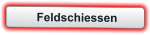 Feldschiessen