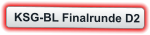 KSG-BL Finalrunde D2