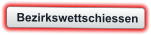 Bezirkswettschiessen
