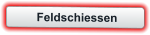 Feldschiessen