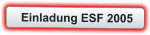 Einladung ESF 2005
