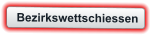Bezirkswettschiessen