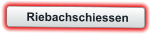 Riebachschiessen