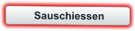 Sauschiessen