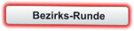 Bezirks-Runde