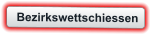 Bezirkswettschiessen