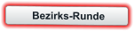 Bezirks-Runde