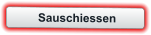 Sauschiessen