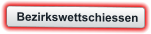 Bezirkswettschiessen