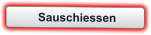Sauschiessen