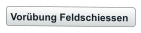 Vorübung Feldschiessen