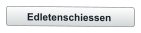 Edletenschiessen